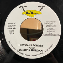 DERRICK MORGAN / DERRICK MORGAN & PATSY [How Can I Forget / Give Me Back]