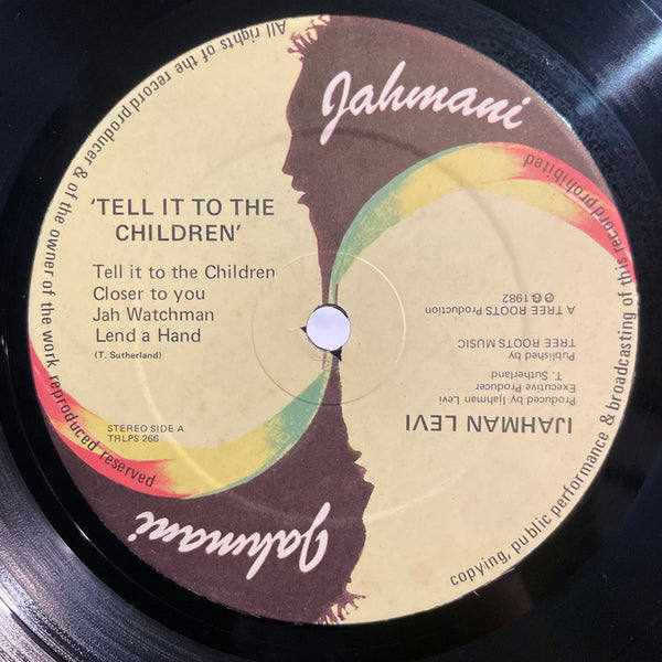 IJAHMAN LEVI [Tell It To The Children]