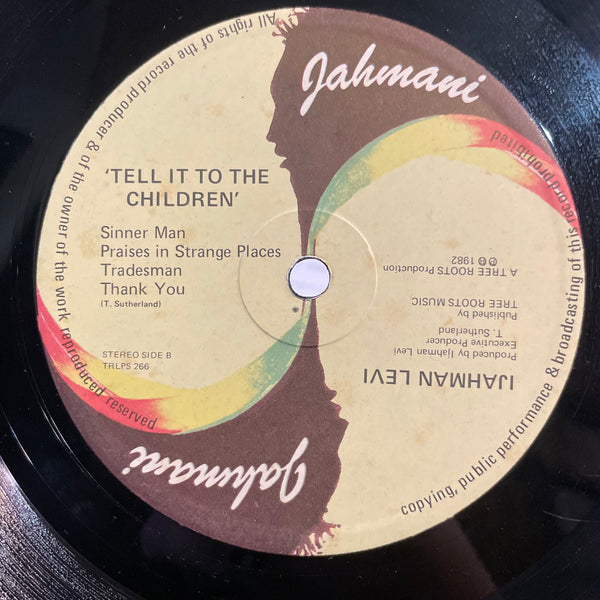 IJAHMAN LEVI [Tell It To The Children]