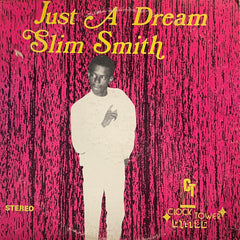 SLIM SMITH [Just A Dream]