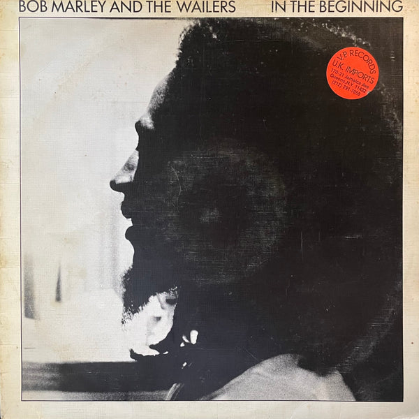 BOB MARLEY & THE WAILERS [In The Beginning]