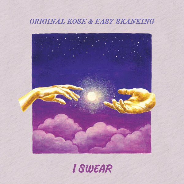 ORIGINAL KOSE & EASY SKANKING [I Swear]