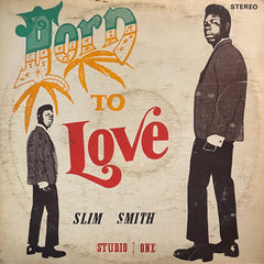SLIM SMITH [Born To Love]