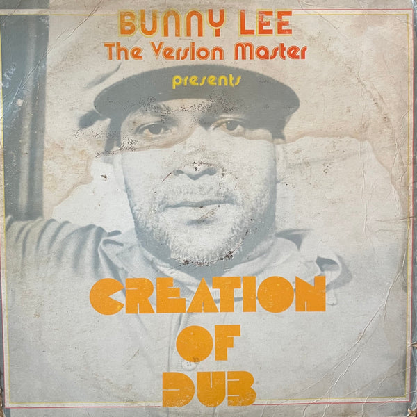 BUNNY LEE  [Creation Of Dub]