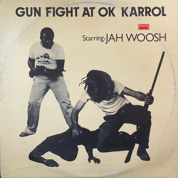 V.A. (STARRING: JAH WOOSH JAH WOOSH) [Gun Fight At Ok Karrol]