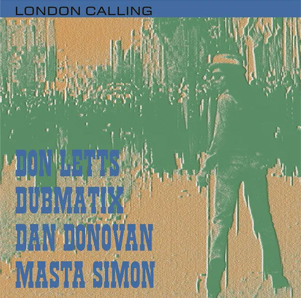 DON LETTS [London Calling (Original Mix) / London Calling (Roots Rock Version)]