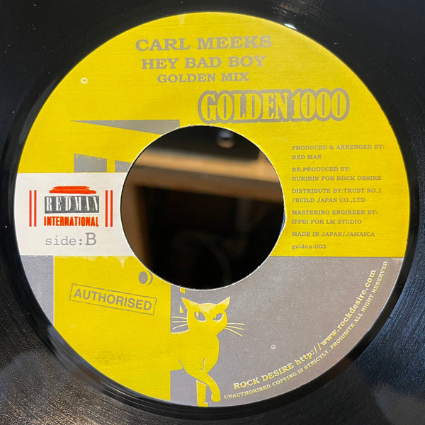 CARL MEEKS [Hey Bad Boy / Hey Bad Boy [Golden Mix]]