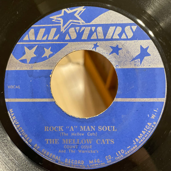 THE MELLOW CATS( COUNT OSSIE& THE WARRICKAS) / MONTY & THE CYCLONE [Rock "A" Man Soul / Lazy Lou]