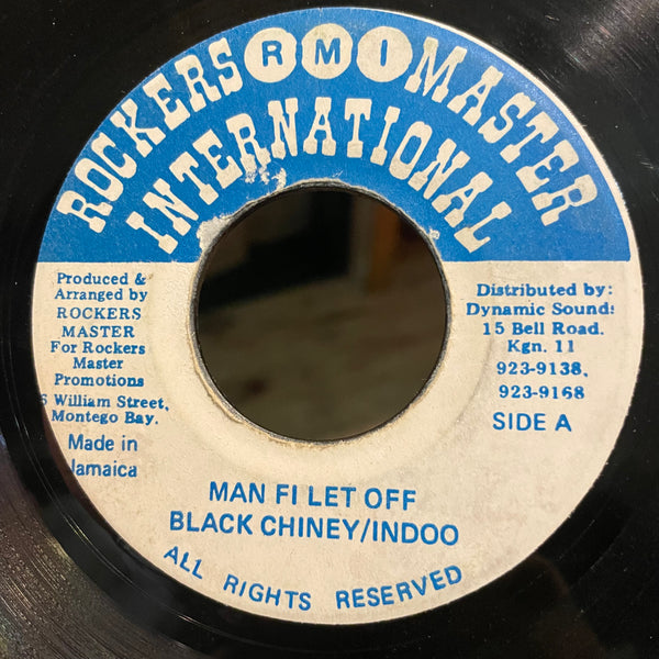 BLACK CHINEY & INDOO [Man Fi Let Off]