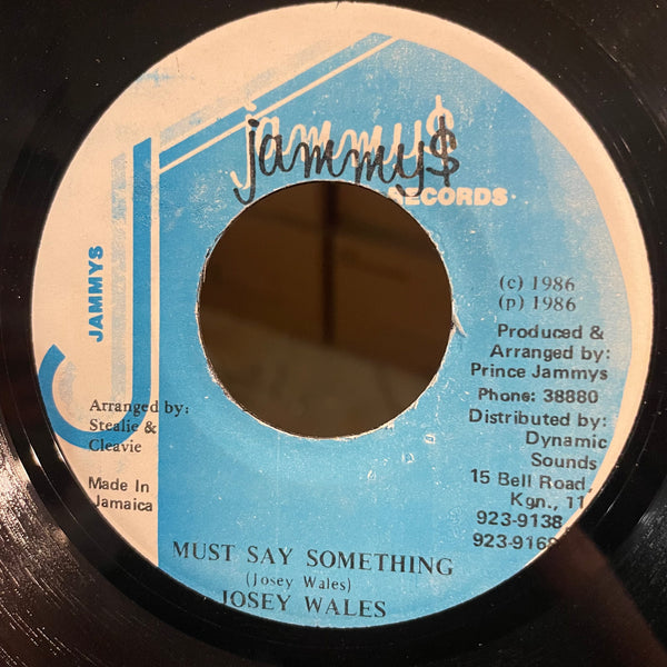 JOSEY WALES [Must Say Something]