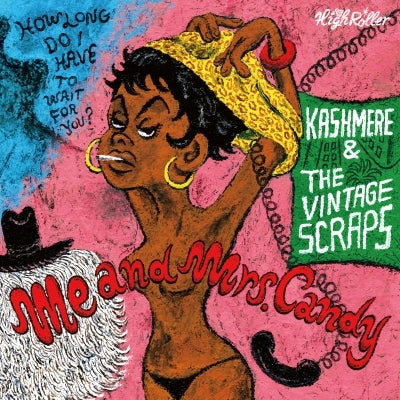 KASHMERE & THE VINTAGE SCRAPS  [Me And Mrs.candy / How Long Do I Have To Wait For You?]