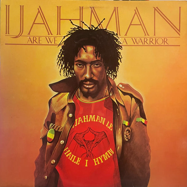 I JAHMAN [We Are Warrior]