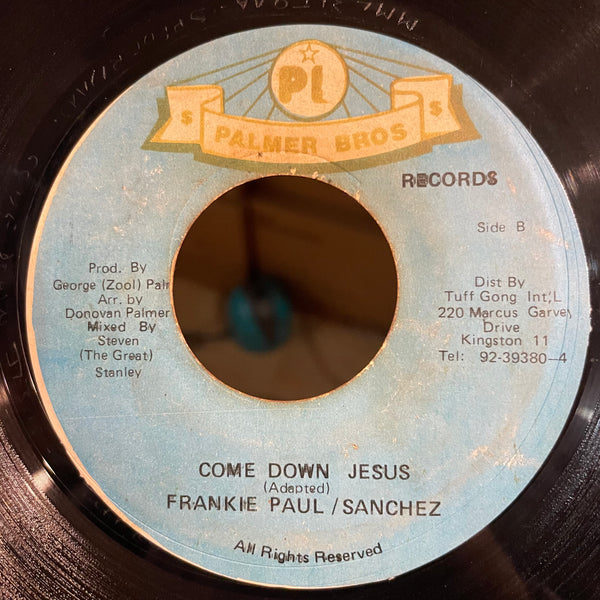SANCHEZ & FRANKIE PAUL [Come Down Jesus / Semi Accapelle Mix]