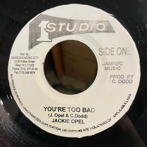 JACKIE OPEL  [You're Too Bad / I'll Get Along]