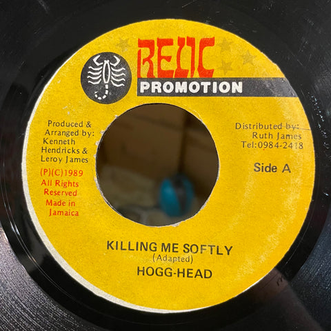 HOGG HEAD [Killing Me Softly]