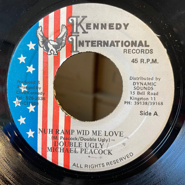 DOUBLE UGLY & MICHEAL PEACOCK [Nuh Ramp Wid Me Love]