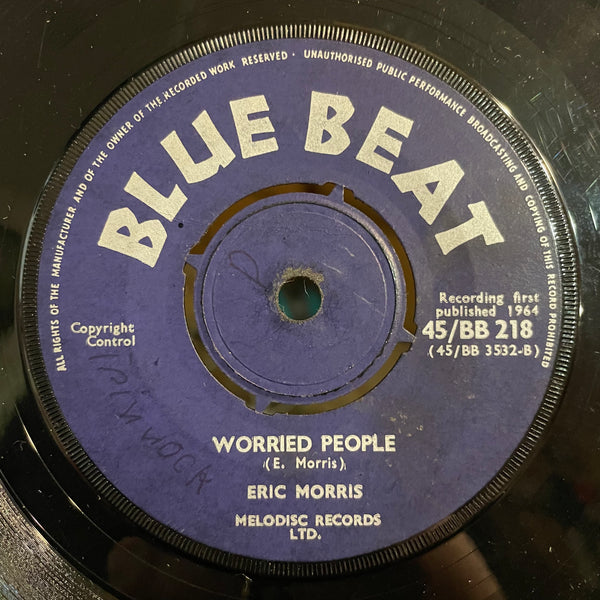 ERIC MORRIS [Worried People / Love Can Brake A Man ]