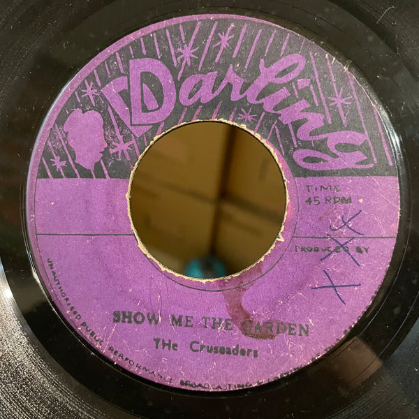 THE CRUSADERS / JIMMY JAMES [Show Me The Garden /Swinging Down The Line]