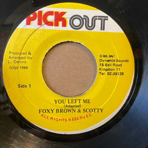 FOXY BROWN & SCOTTY [You Left Me]