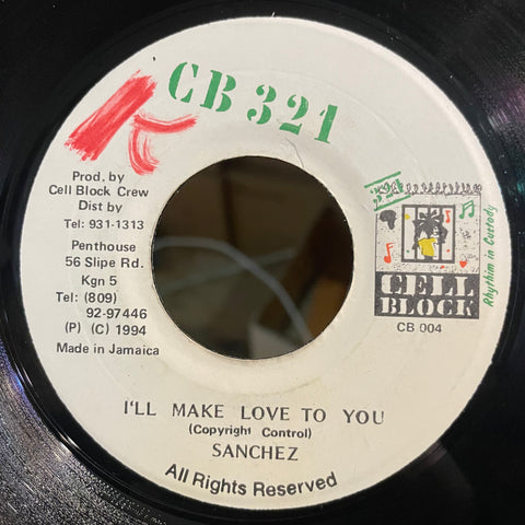 SANCHEZ [I'll Make Love To You]