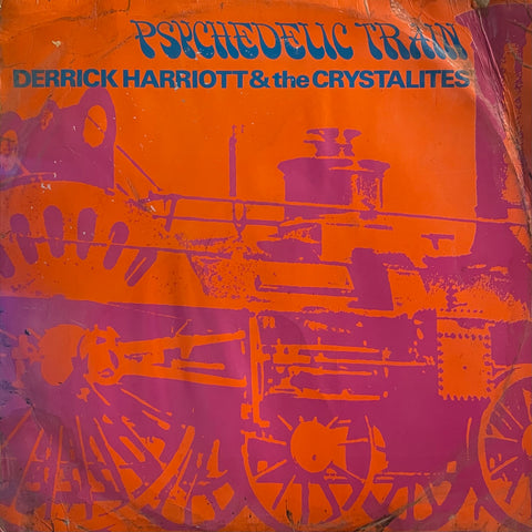 DERRICK HARRIOTT & THE CRYSTALS [Psychedelic Train]