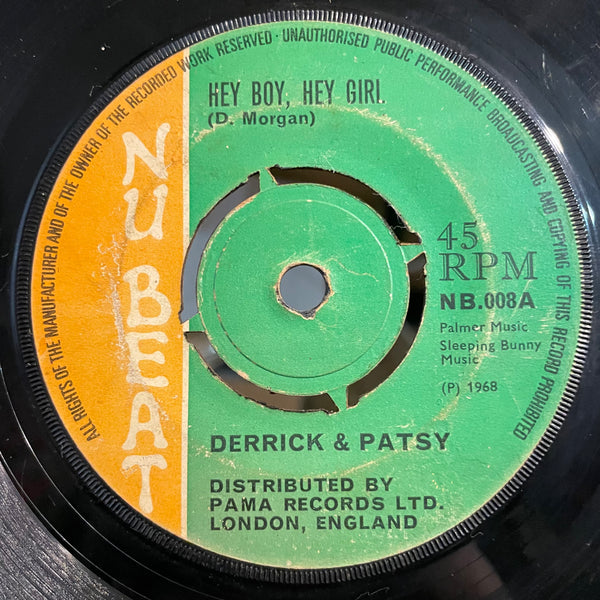 DERRICK & PATSY / DERRICK MORGAN (THE INVADERS) [Hey Boy Hey Girl  / Music Is The Food Of Love ]