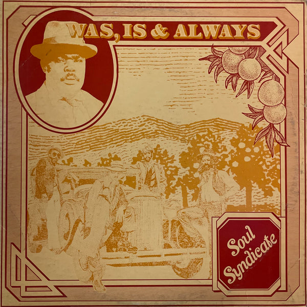 SOUL SYNDICATE [Was, Is & Always]