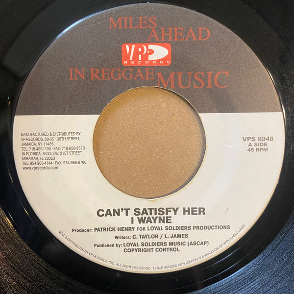 I WAYNE [Can't Satisfy Her]