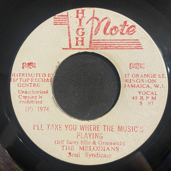 THE MELODIANS [I'll Take You Where The Music]