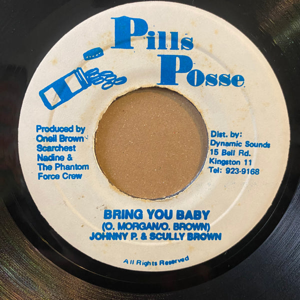 JOHNNY P & SCULLY BROWN [Bring You Baby]