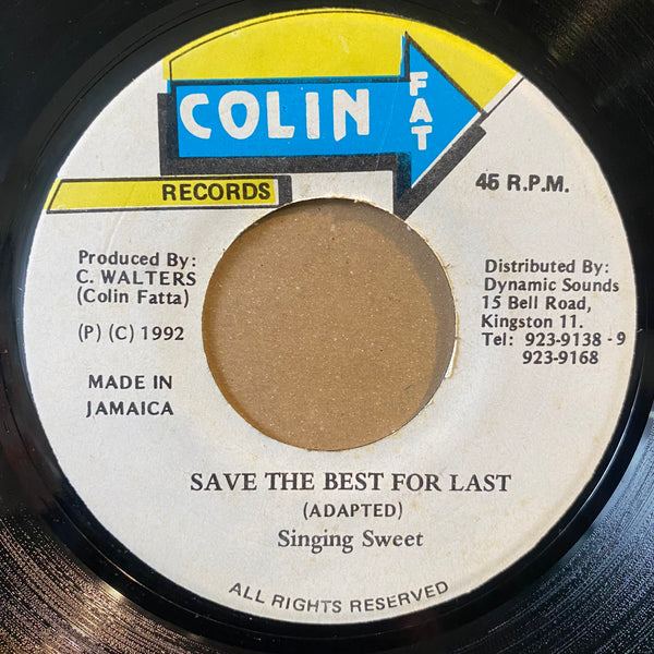 SINGING SWEET [Save The Best For Last]