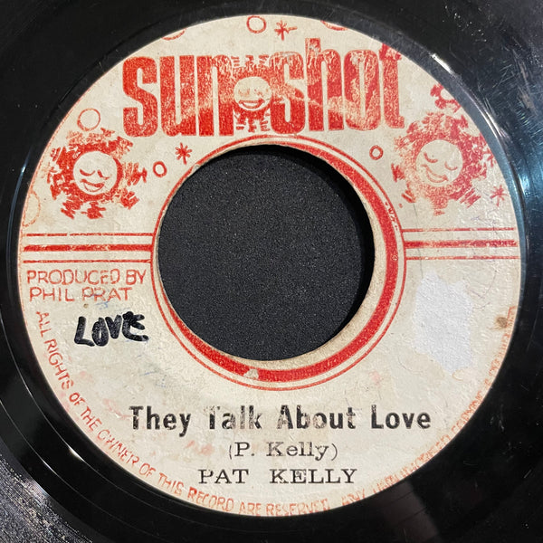 PAT KELLY [They Talk About Love]