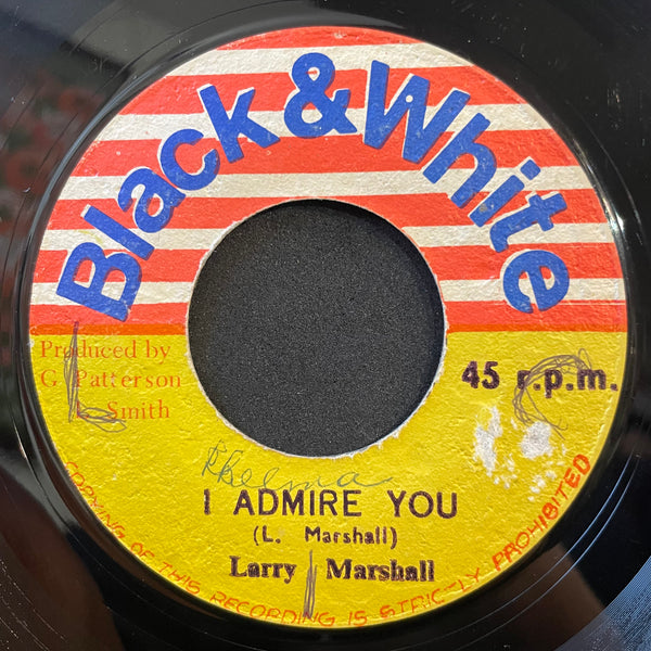 LARRY MARSHALL [I Admire You]