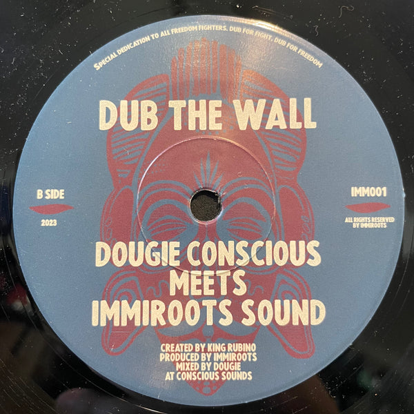 HORNSMAN COYOTE MEETS IMMIROOTS SOUND / DOUGIE CONSCIOUS [Breaking Down The Wall / Dub The Wall]