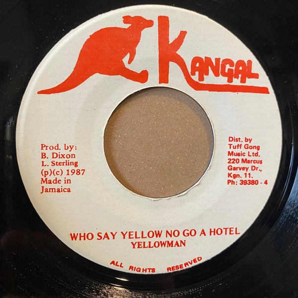 YELLOWMAN [Who Say Yellow No Go A Hotel]