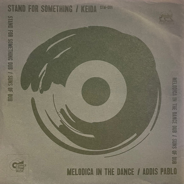KEIDA / ADDIS PABLO [Stand For Something / Stand For Something Dub / Melodica In The Dance / Melodica In The Dance Dub]