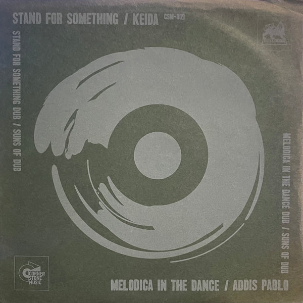 KEIDA / ADDIS PABLO [Stand For Something / Stand For Something Dub / Melodica In The Dance / Melodica In The Dance Dub]