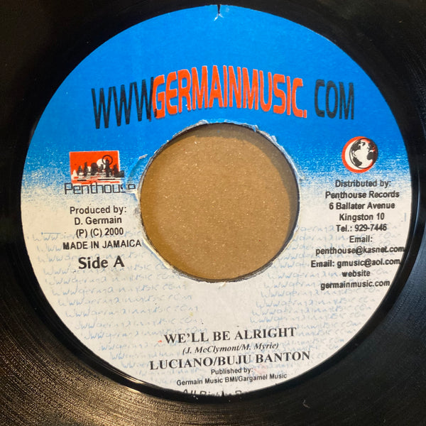 BUJU BANTON & LUCIANO  [We'll Be Alright ]