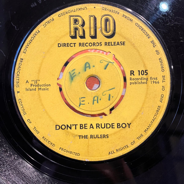 THE RULERS [Don't Be A Rudeboy / Be Good]