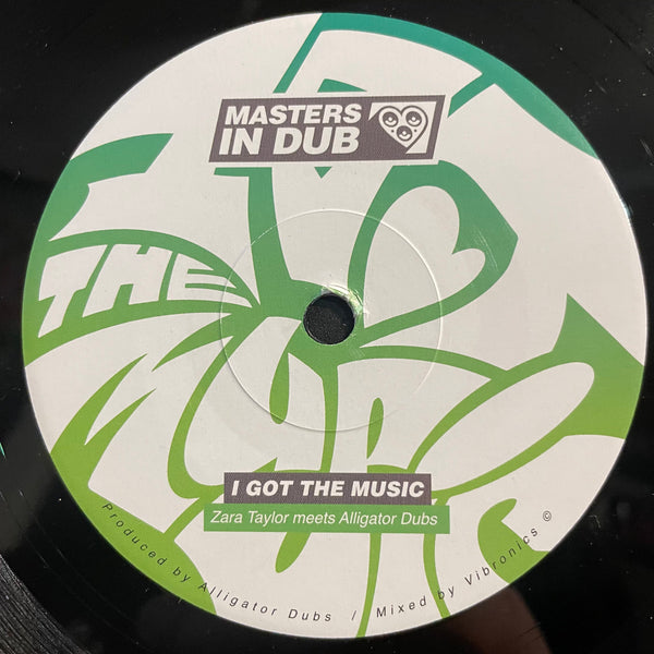 ZARA TAYLOR MEETS ALLIGATOR DUBS [I Got The Music / I Got The Dub ]