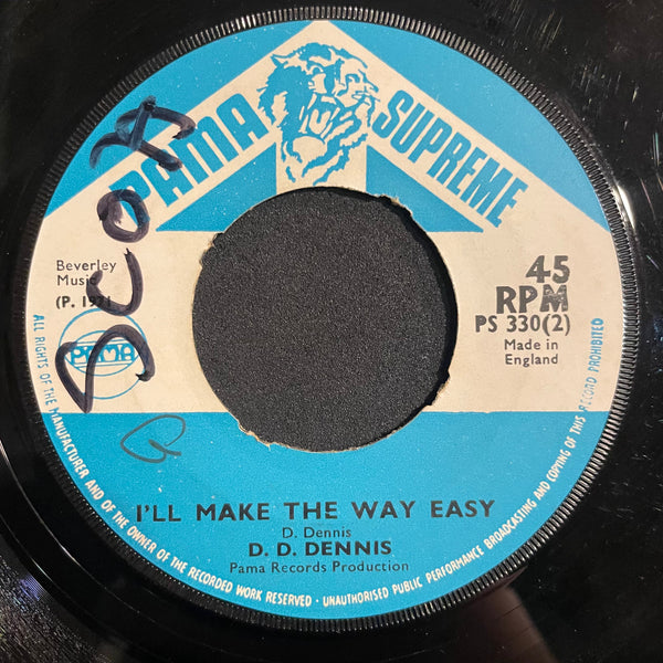 D D DENNIS [I Am A Believer / Ill Make The Way Easy]