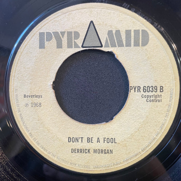DERRICK MORGAN [Woman A Grumble /  Don't Be A Fool]
