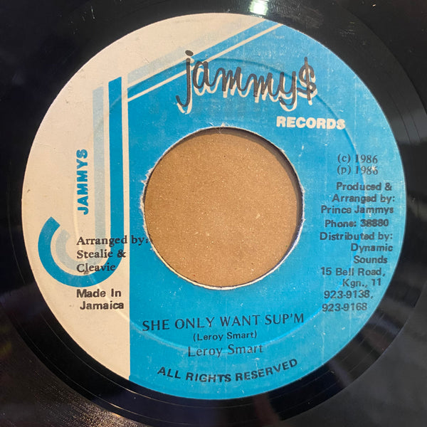 LEROY SMART [She Only Want Sup'm]