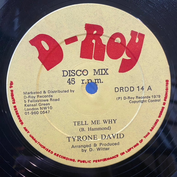 TYRONE DAVID / D- ROY BAND [Tell Me Why / Uppercut Dub]