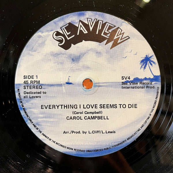 CAROL CAMPBELL / LINDELL LEWIS [Everything I Love Seems To Die / Easy Rider]