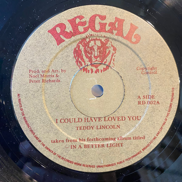 TEDDY LINCOLN [I Could Have Loved You]