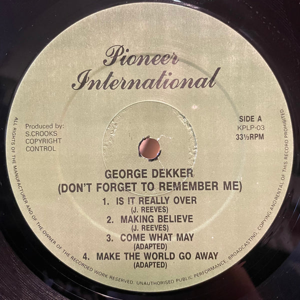 GEORGE DEKKER [Don't Forget To Remember Me]