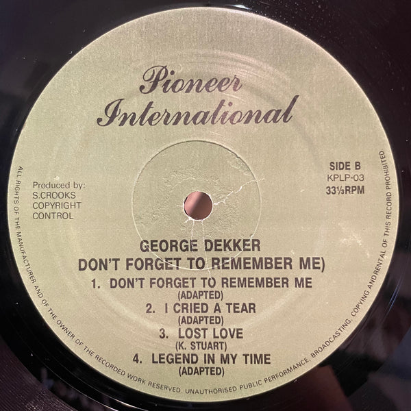 GEORGE DEKKER [Don't Forget To Remember Me]