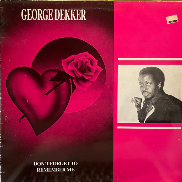 GEORGE DEKKER [Don't Forget To Remember Me]