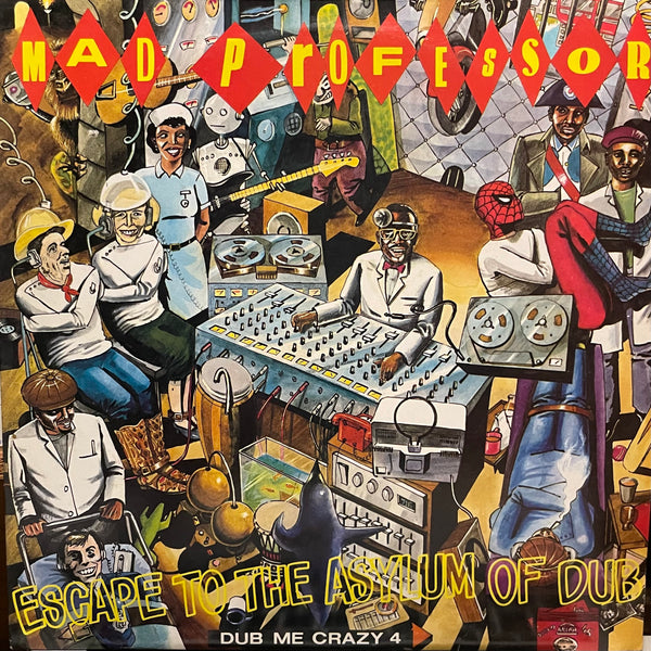 MAD PROFESSOR [Dub Me Crazy Pt4 Escape To The Asylum Of Dub]